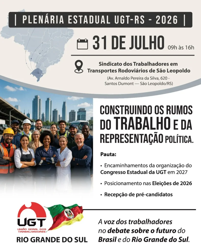 📢 PLENÁRIA ESTADUAL UGT-RS 2026 — É AQUI, EM SÃO LEOPOLDO!